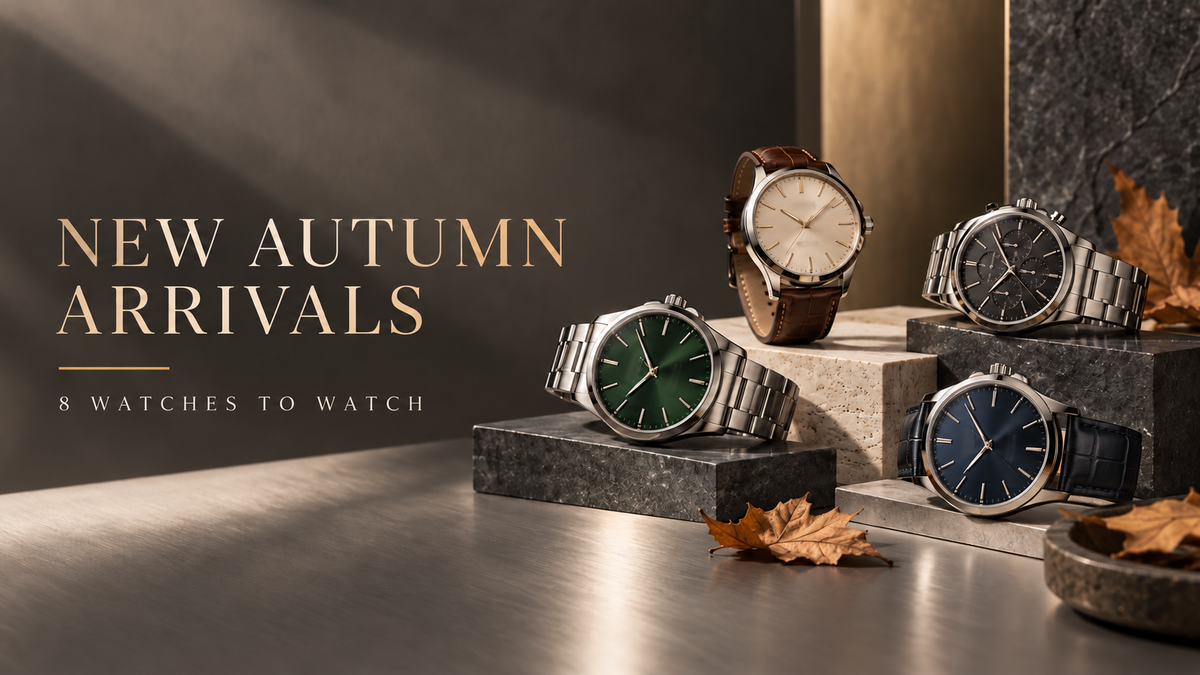 New Autumn Arrivals – 8 Watches to Watch